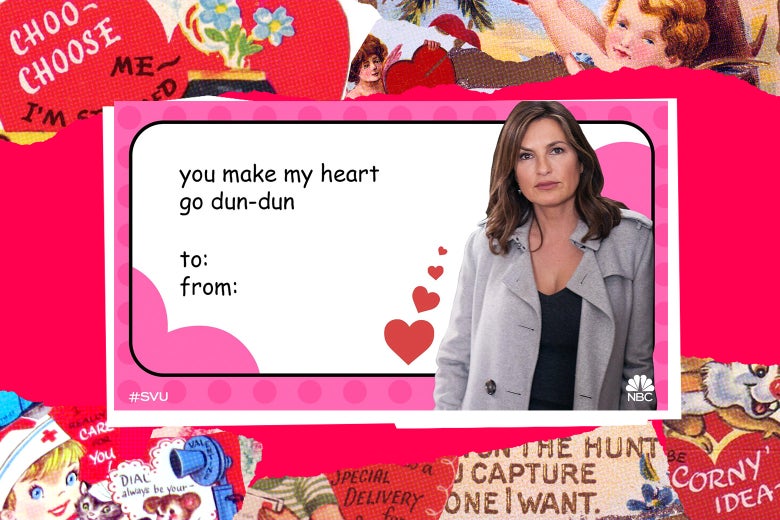A valentine's day card from Law and Order: SVU.